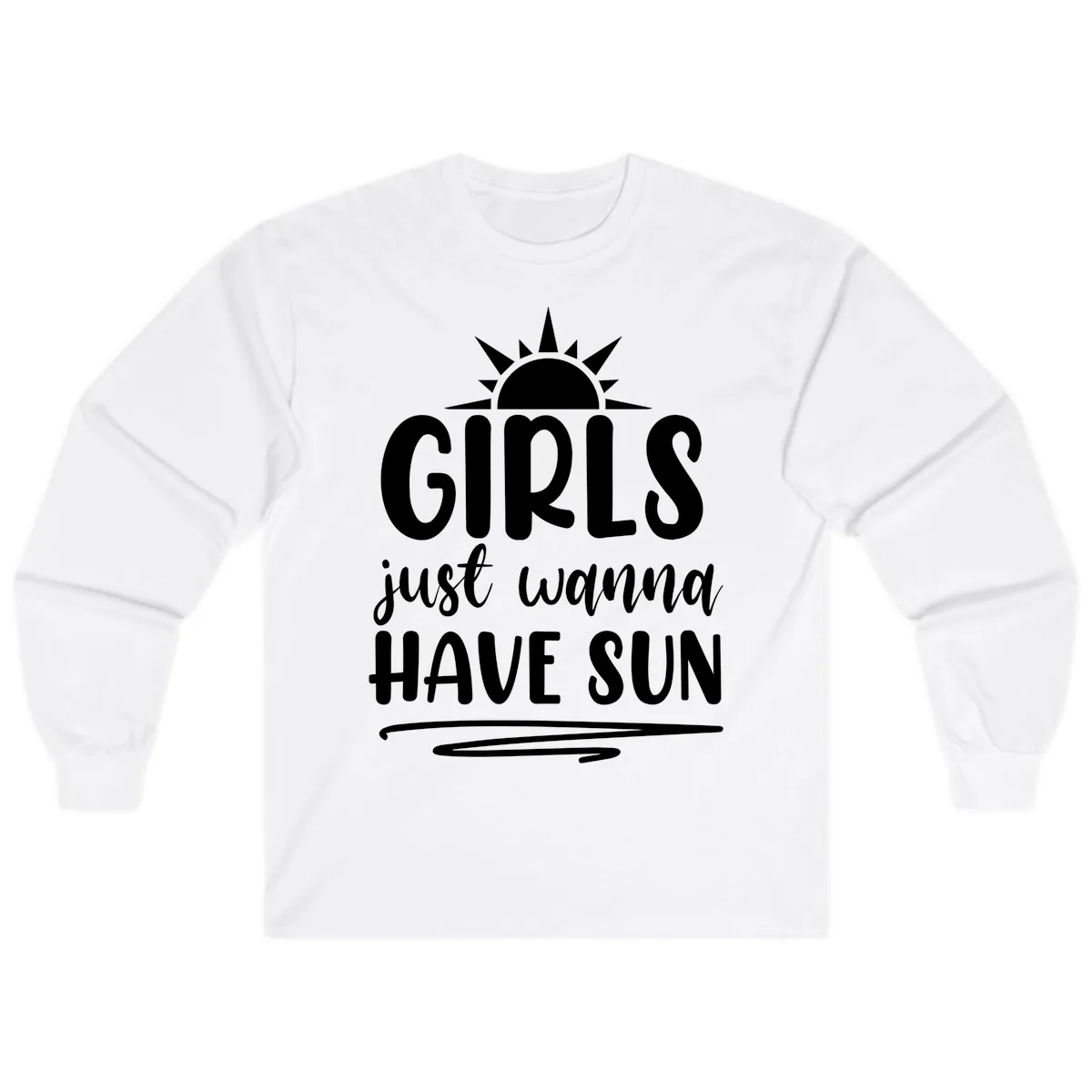 Girls Just Wanna Have Sun Design Long Sleeve in White