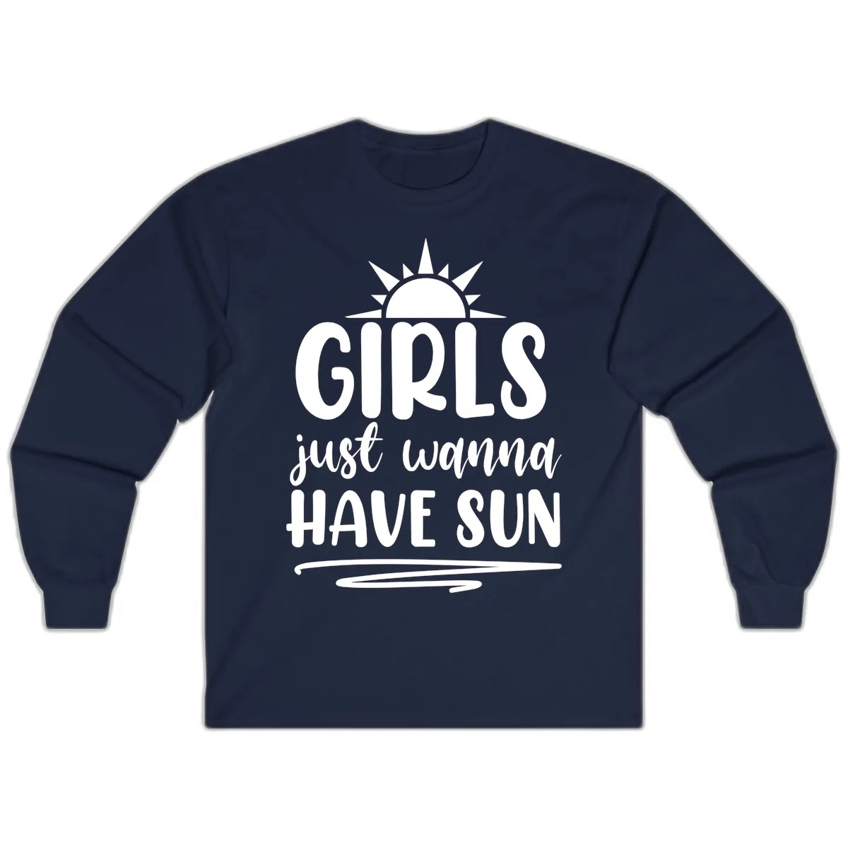 Girls Just Wanna Have Sun Design Long Sleeve in Navy