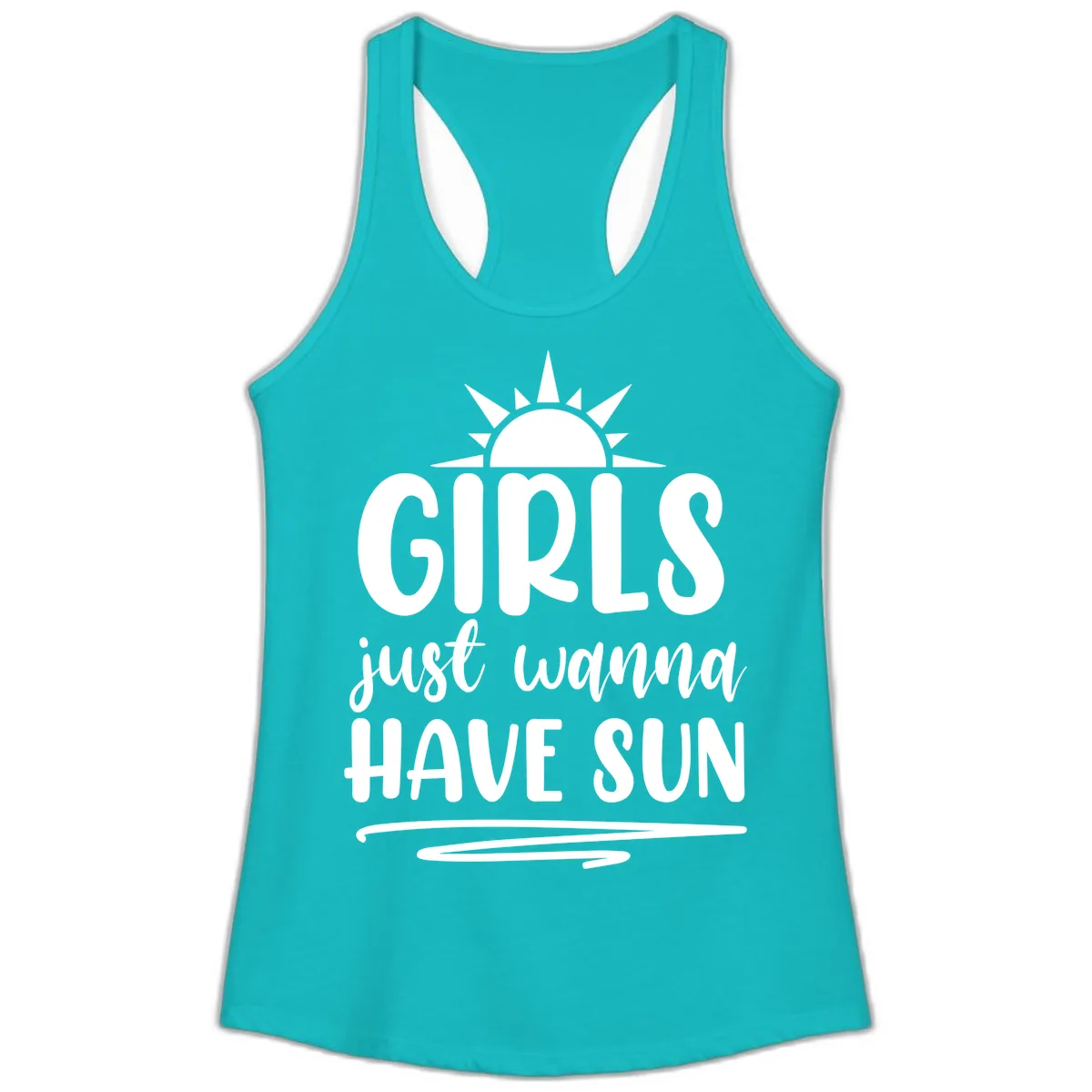 Girls Just Wanna Have Sun Design Ladies Tank in Tahiti Blue
