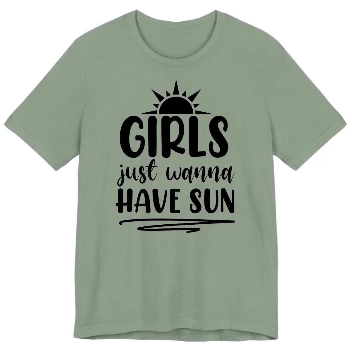 Girls Just Wanna Have Sun Design Premium T-Shirt in Sage