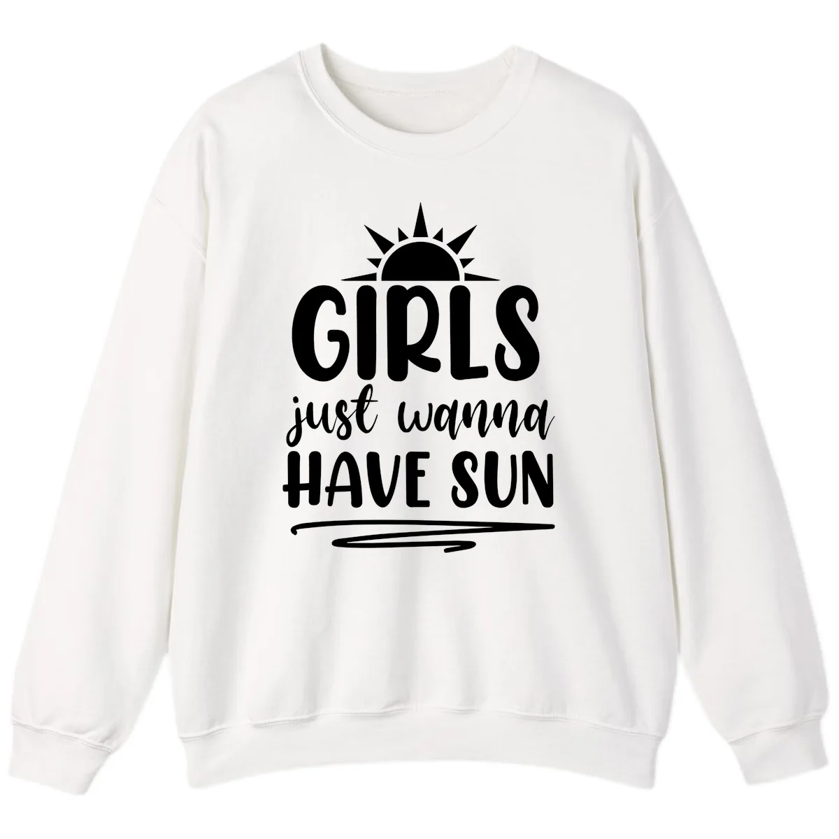 Girls Just Wanna Have Sun Design Sweatshirt in White