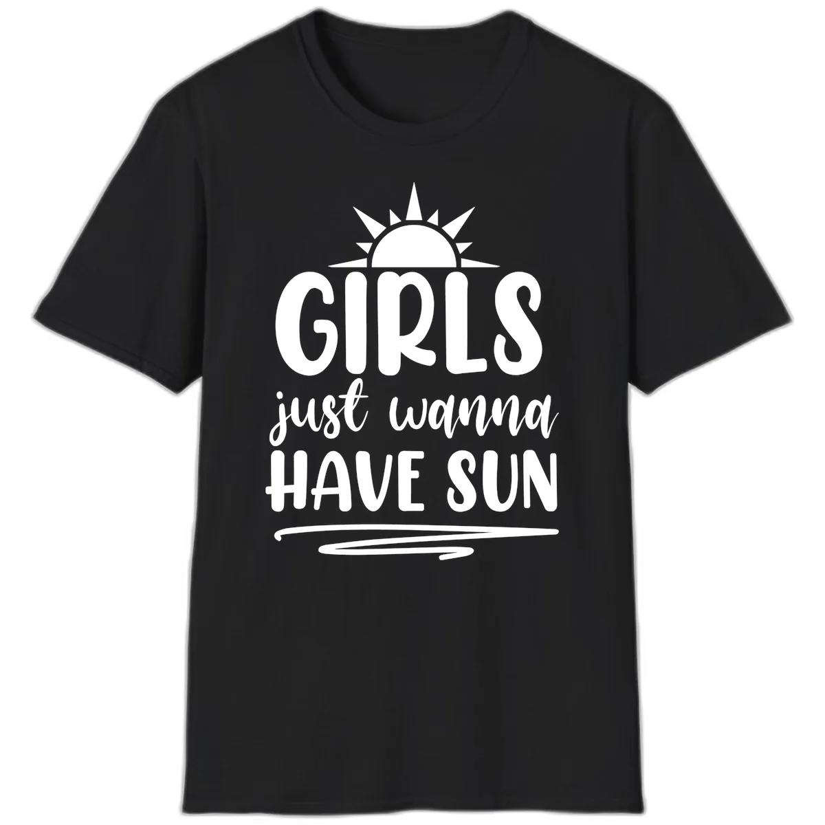 Girls Just Wanna Have Sun Design T-Shirt in Black