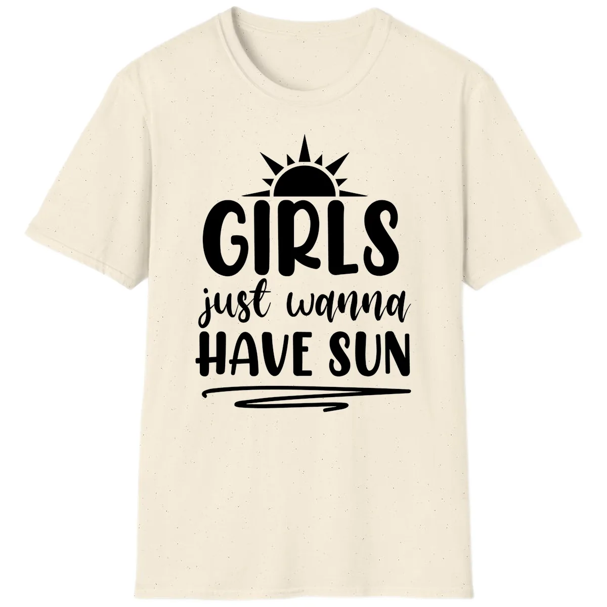 Girls Just Wanna Have Sun Design T-Shirt in Natural