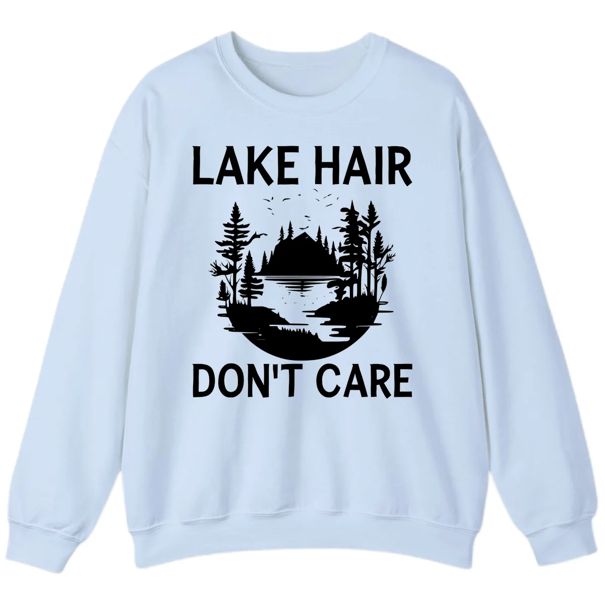 Lake Hair Don't Care Nature Scene Sweatshirt in Light Blue