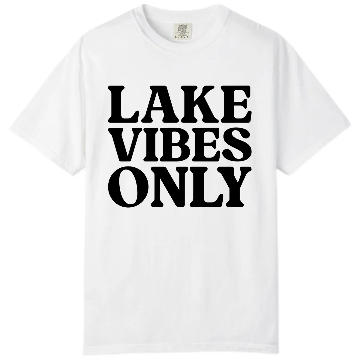 Lake Vibes Only Typography Design Comfort Color in White