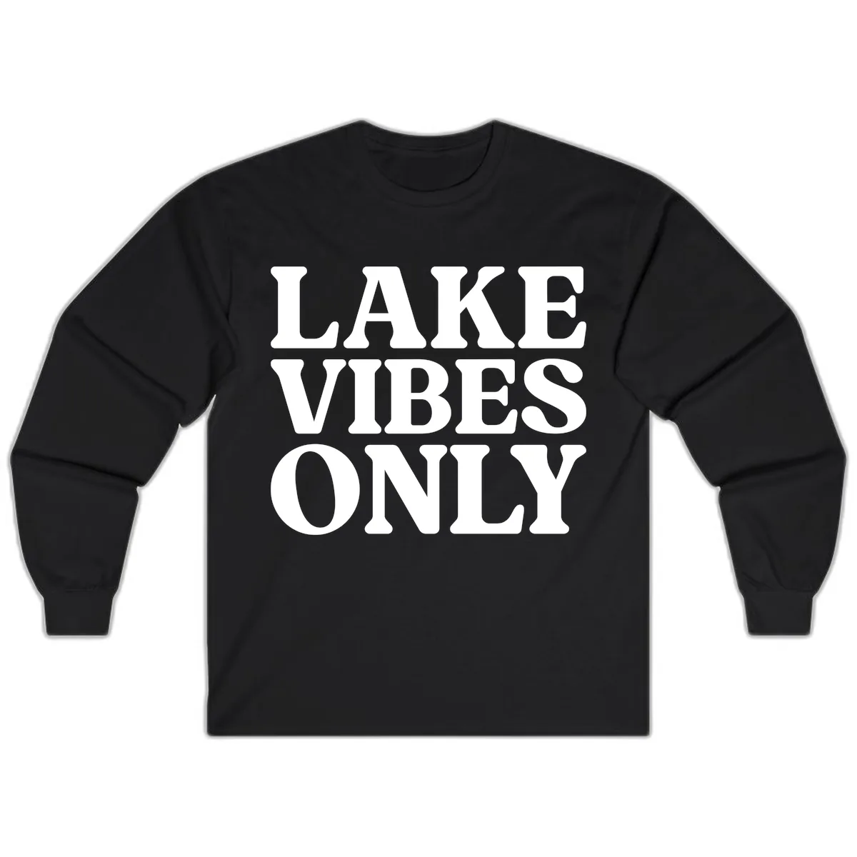 Lake Vibes Only Typography Design Long Sleeve in Black