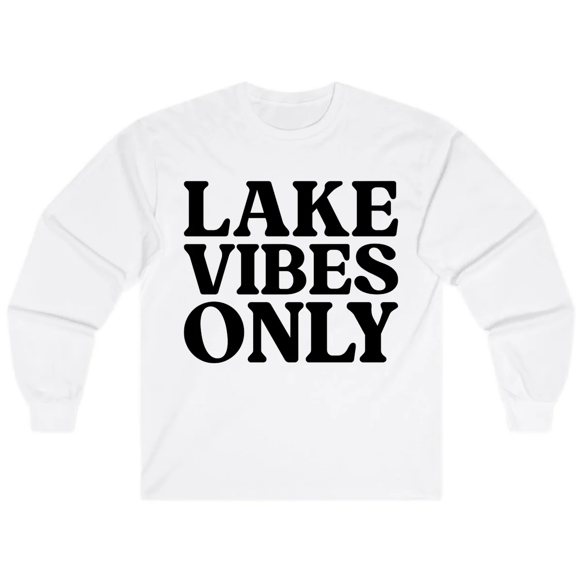 Lake Vibes Only Typography Design Long Sleeve in White