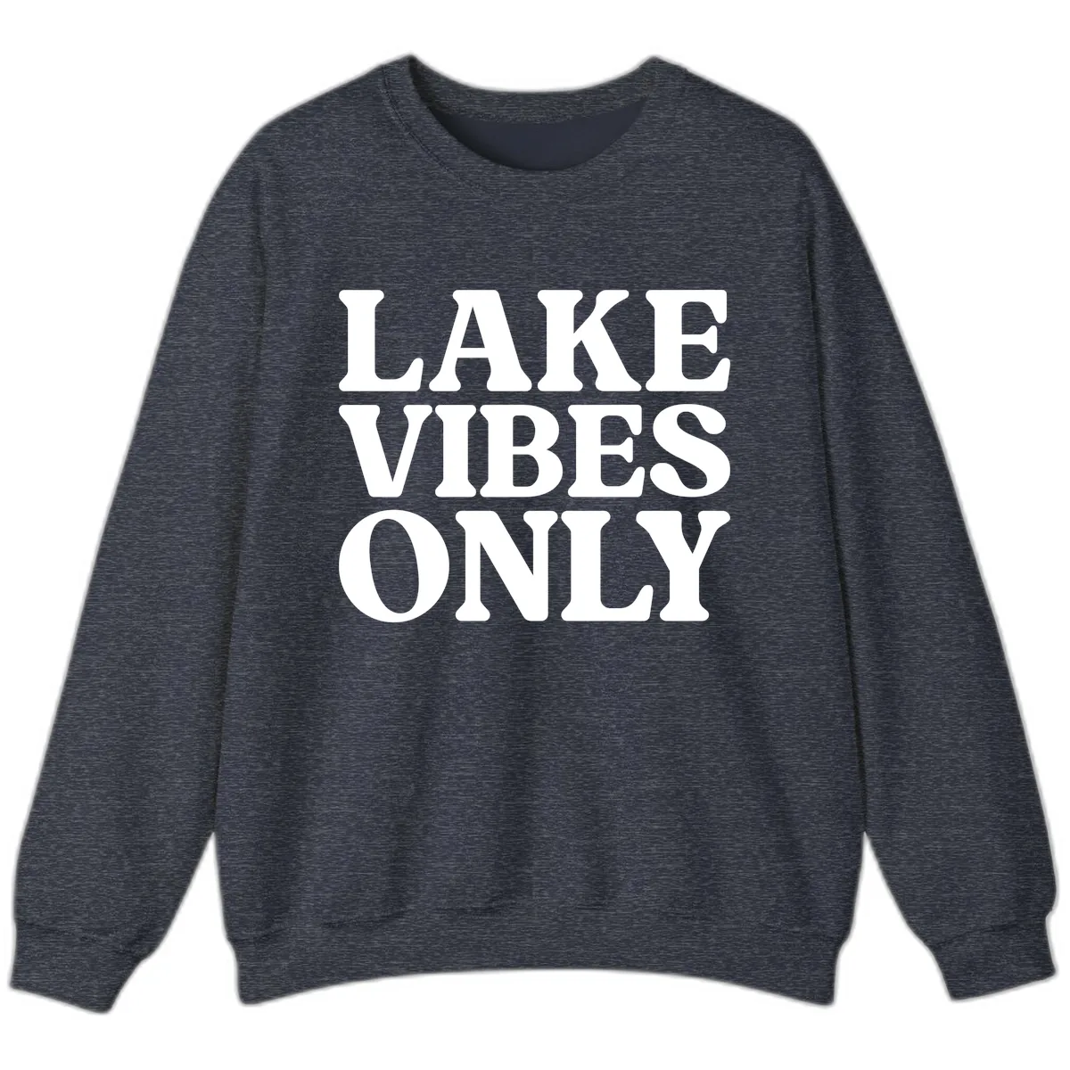 Lake Vibes Only Typography Design Sweatshirt in Heather Sport Dark Navy