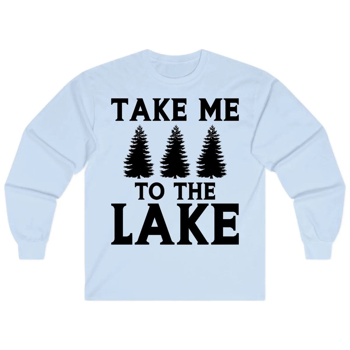 Take Me To The Lake Trees Design Long Sleeve in Light Blue