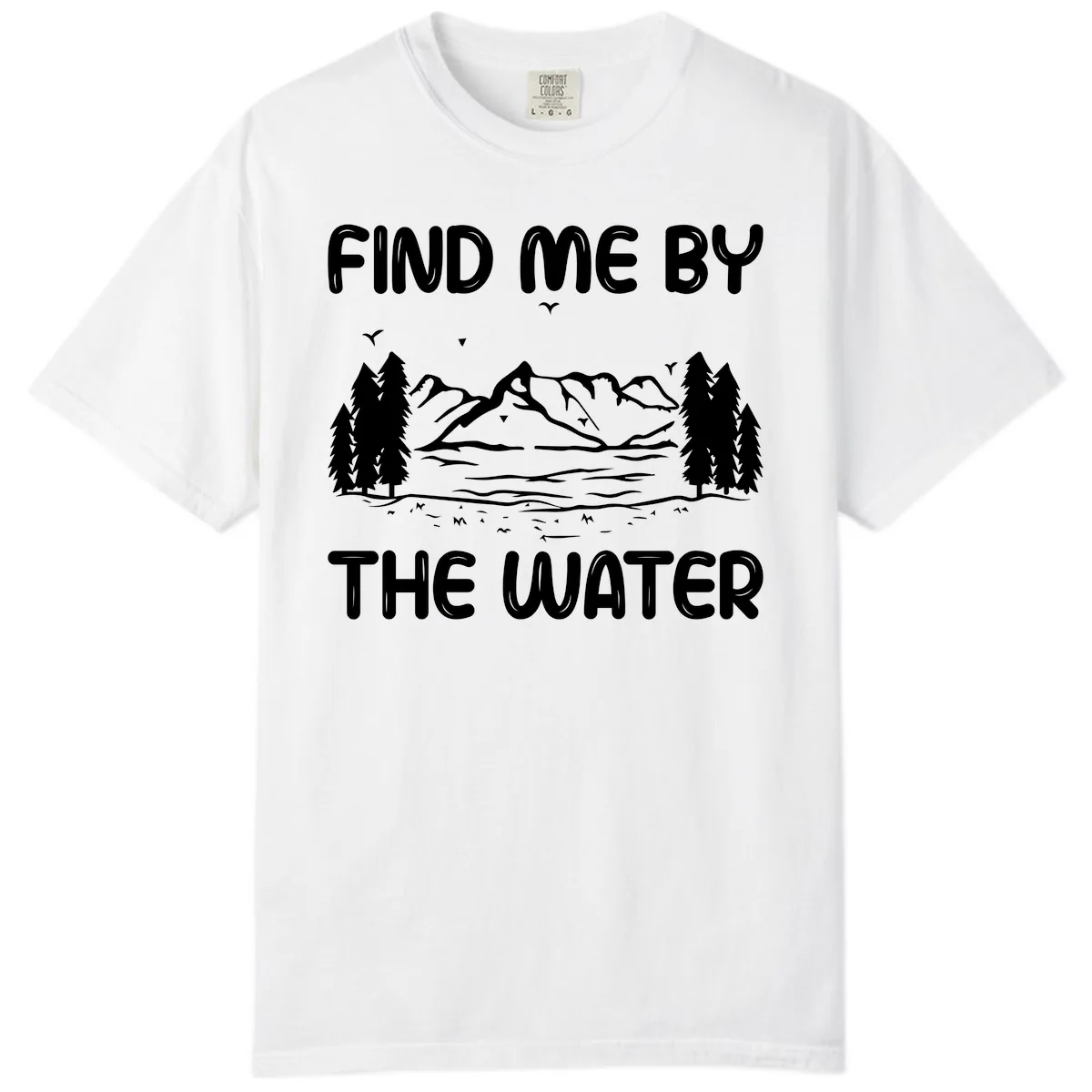 Find Me By The Water Mountain Design Comfort Color in White