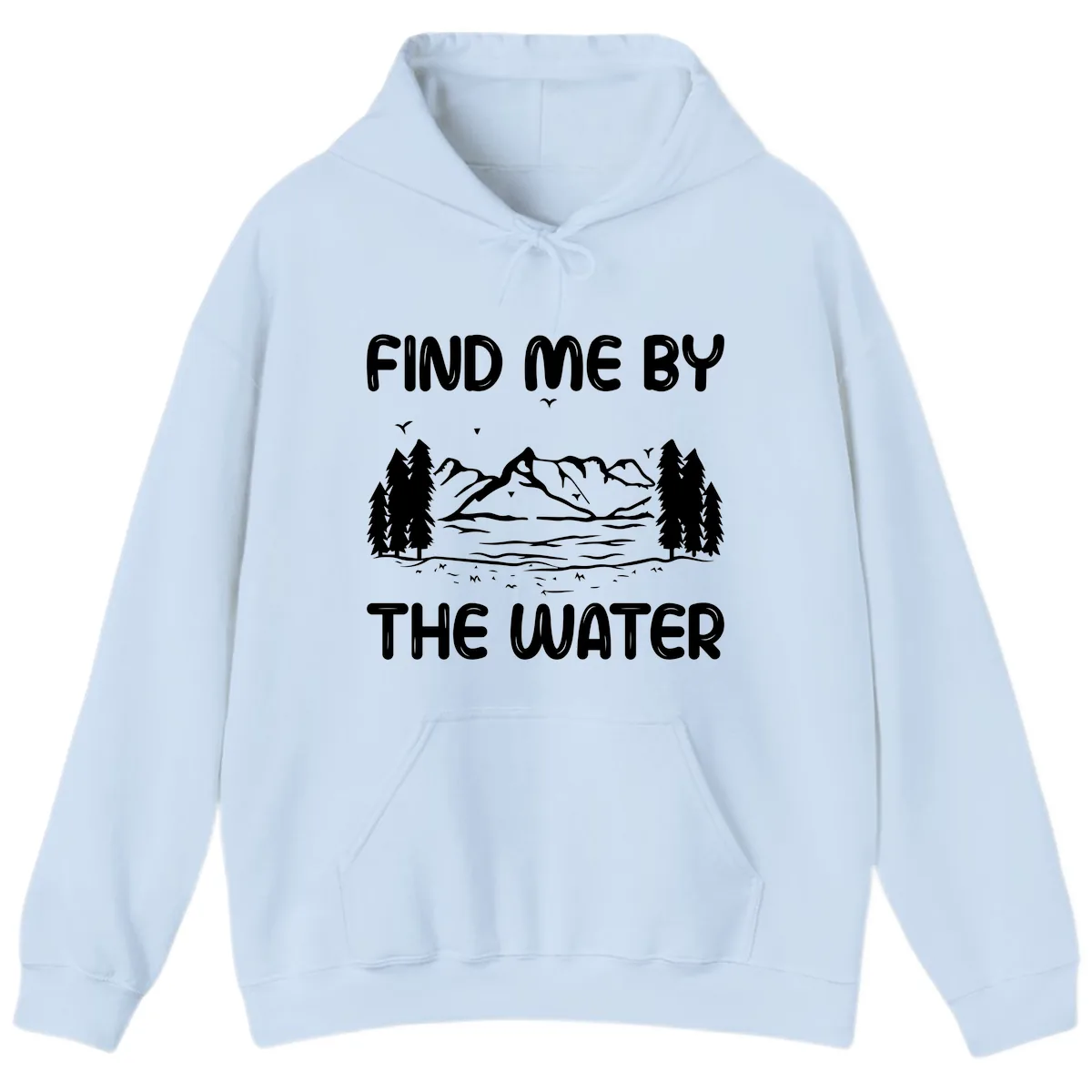 Find Me By The Water Mountain Design Hoodie in Light Blue