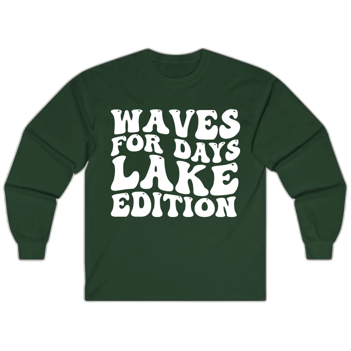 Waves For Days Lake Edition Typography Long Sleeve in Forest Green