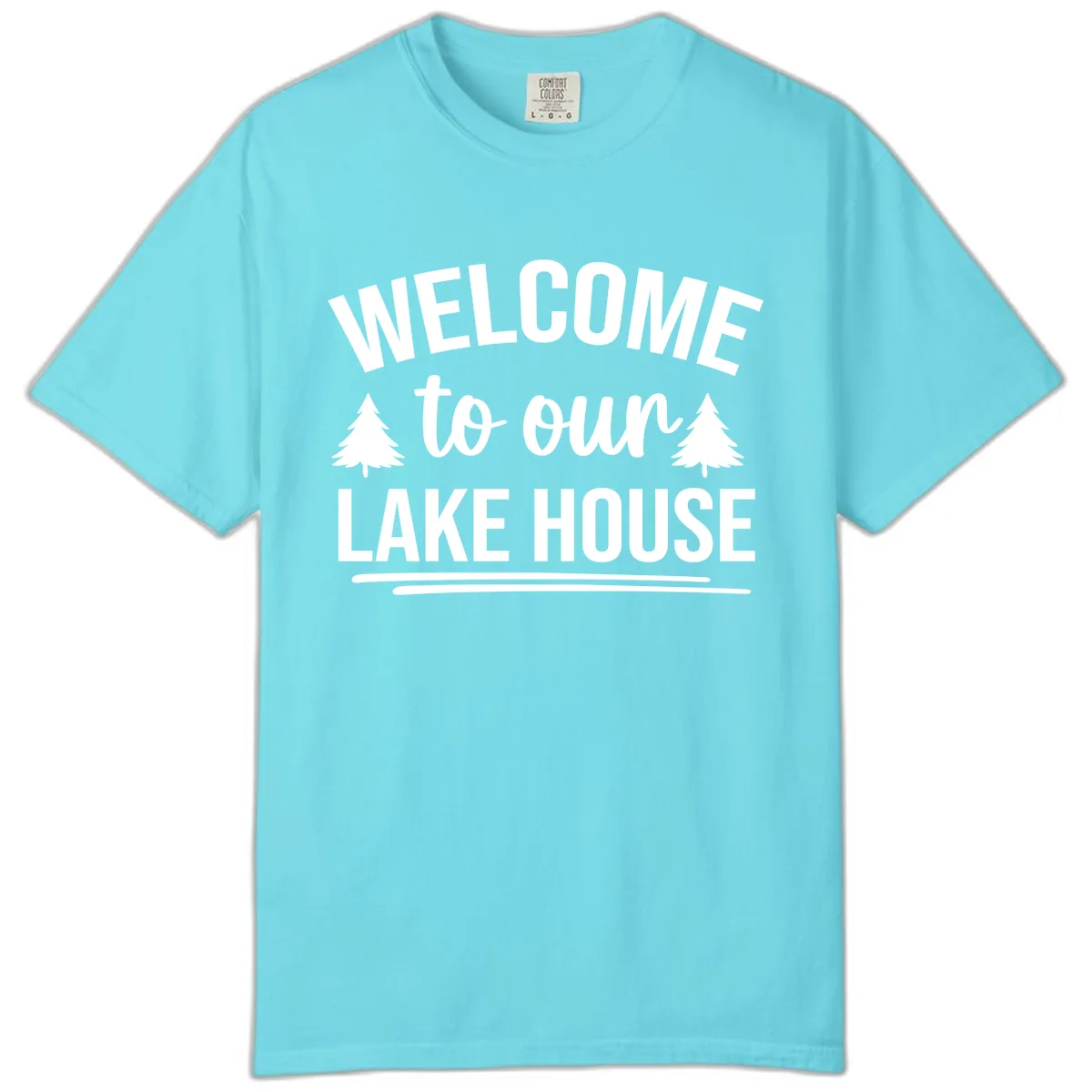 Welcome To Our Lake House Design Comfort Color in Lagoon Blue