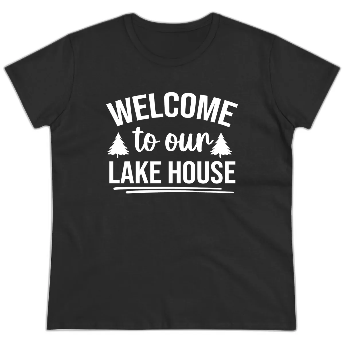 Welcome To Our Lake House Design Ladies Tee in Black