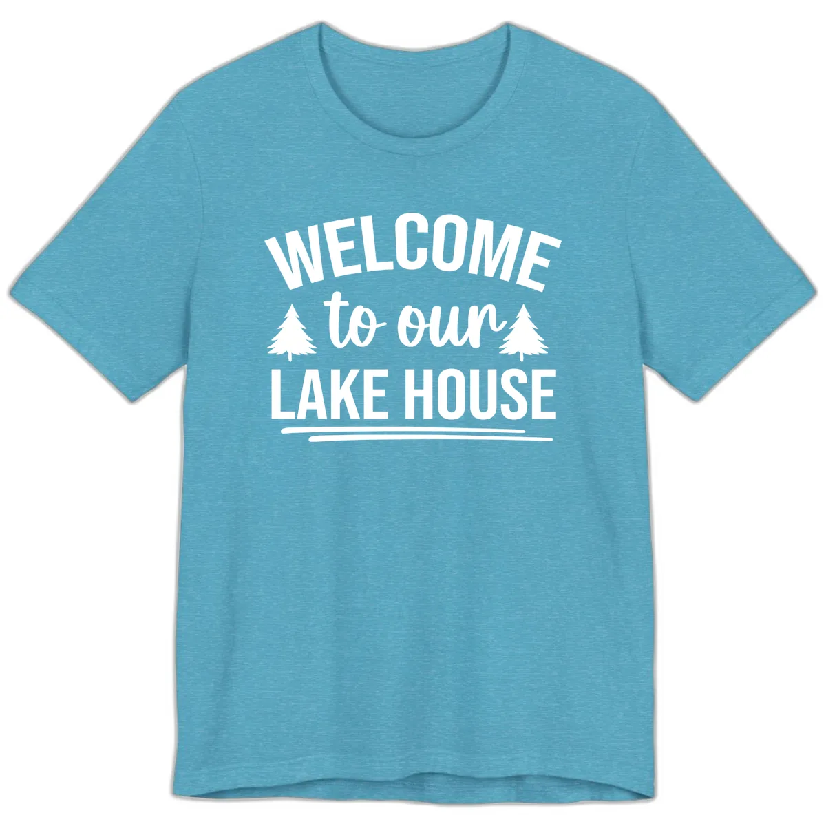 Welcome To Our Lake House Design Premium T-Shirt in Heather Aqua