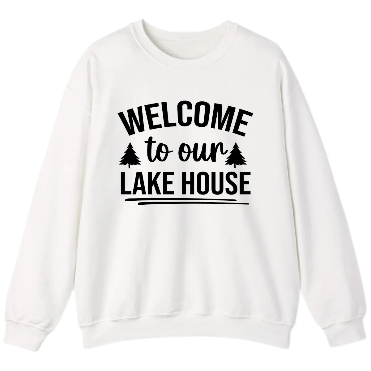 Welcome To Our Lake House Design Sweatshirt in White
