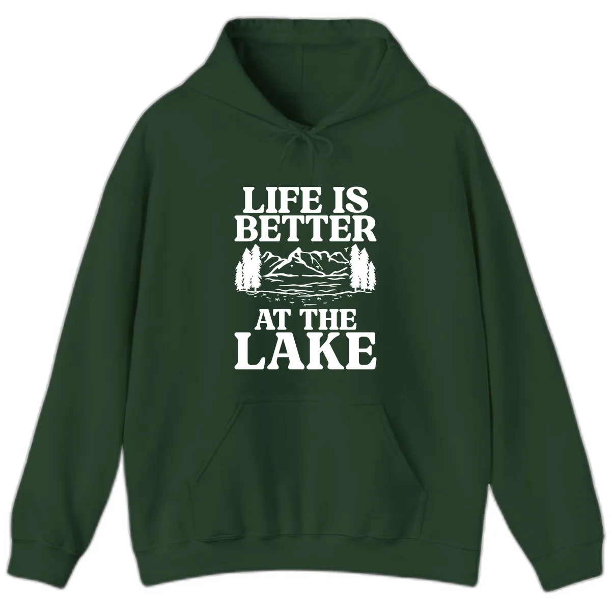 Life Is Better At The Lake Hoodie in Forest Green