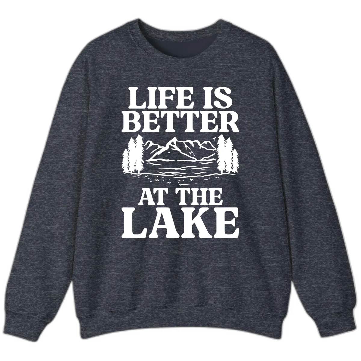 Life Is Better At The Lake Sweatshirt in Heather Sport Dark Navy