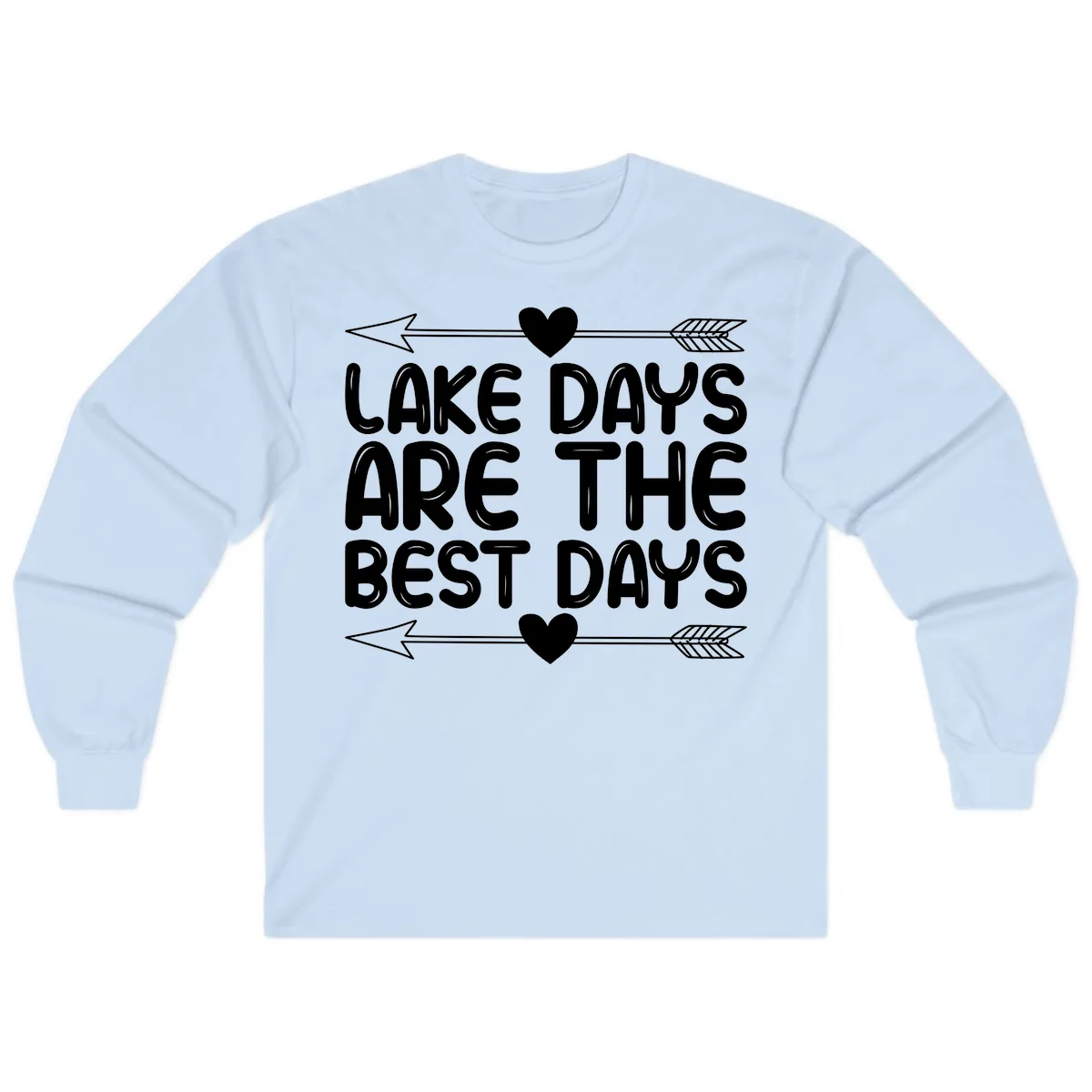 Lake Days Are The Best Days Long Sleeve in Light Blue