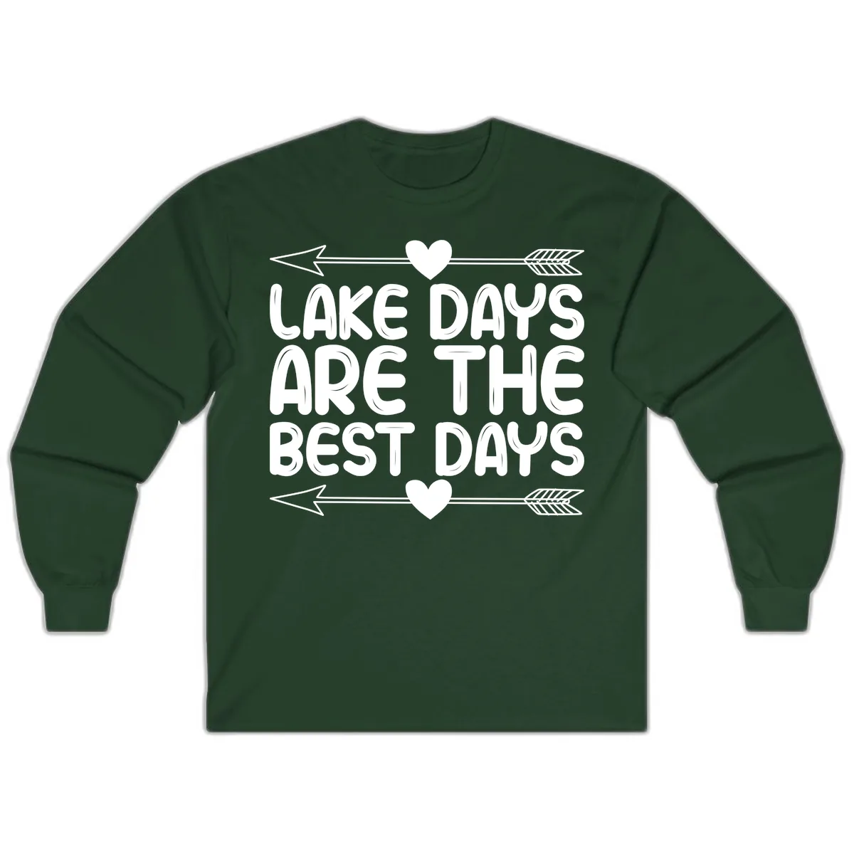 Lake Days Are The Best Days Long Sleeve in Forest Green