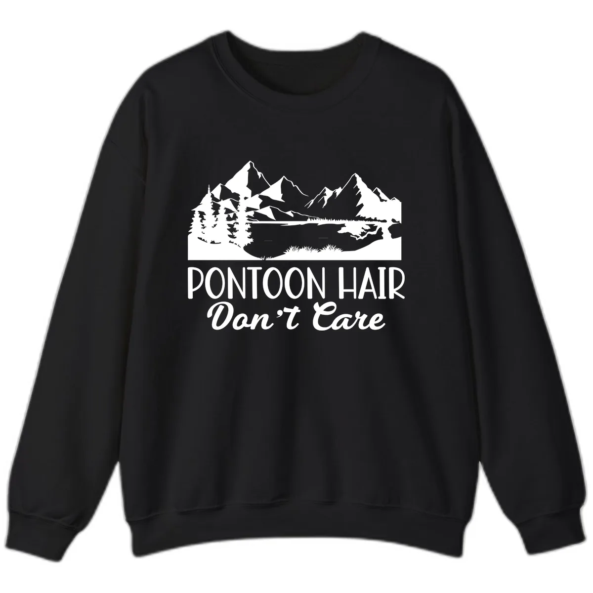 Pontoon Hair Don't Care Mountain Scene Sweatshirt in Black