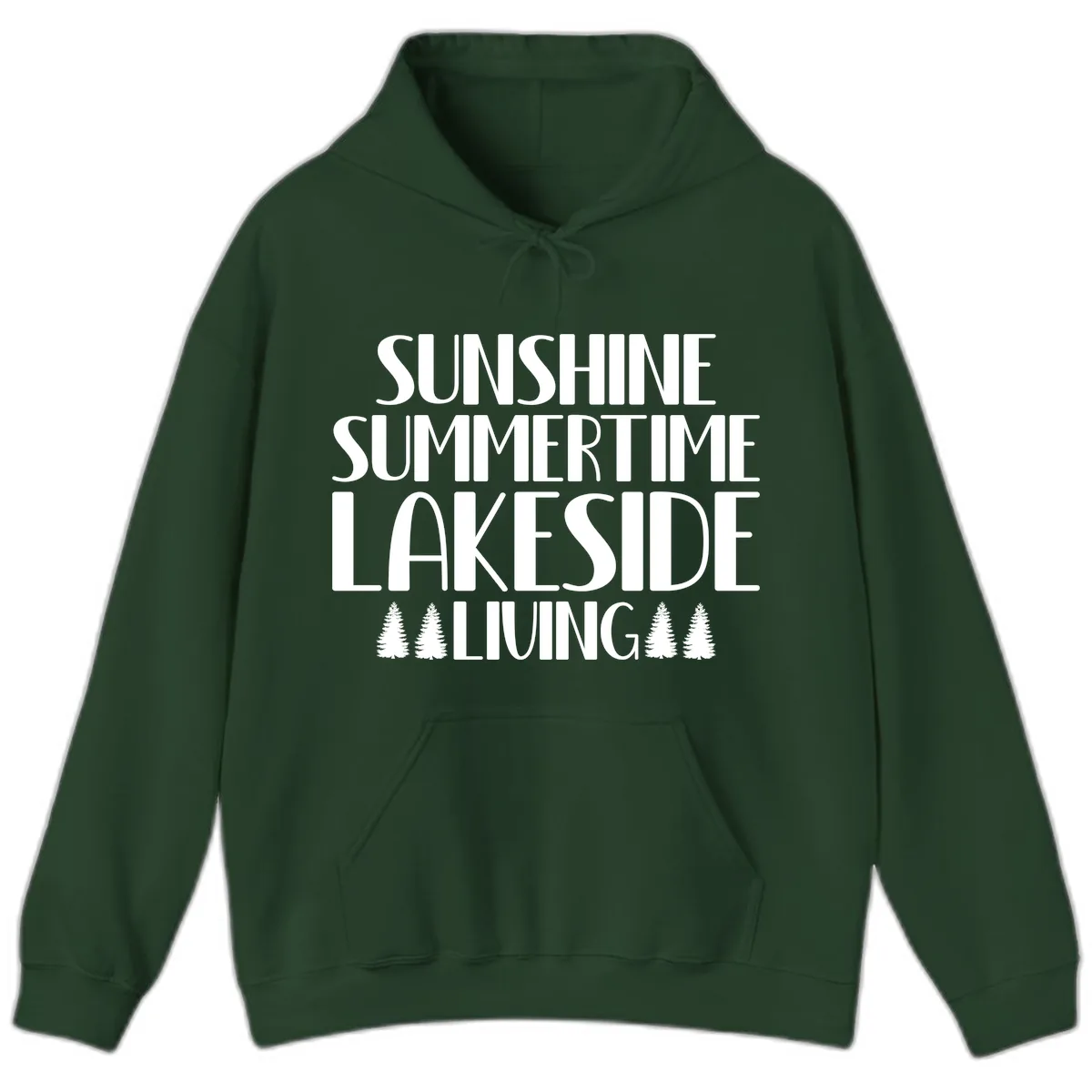 Sunshine Summertime Lakeside Living Hoodie in Forest Green