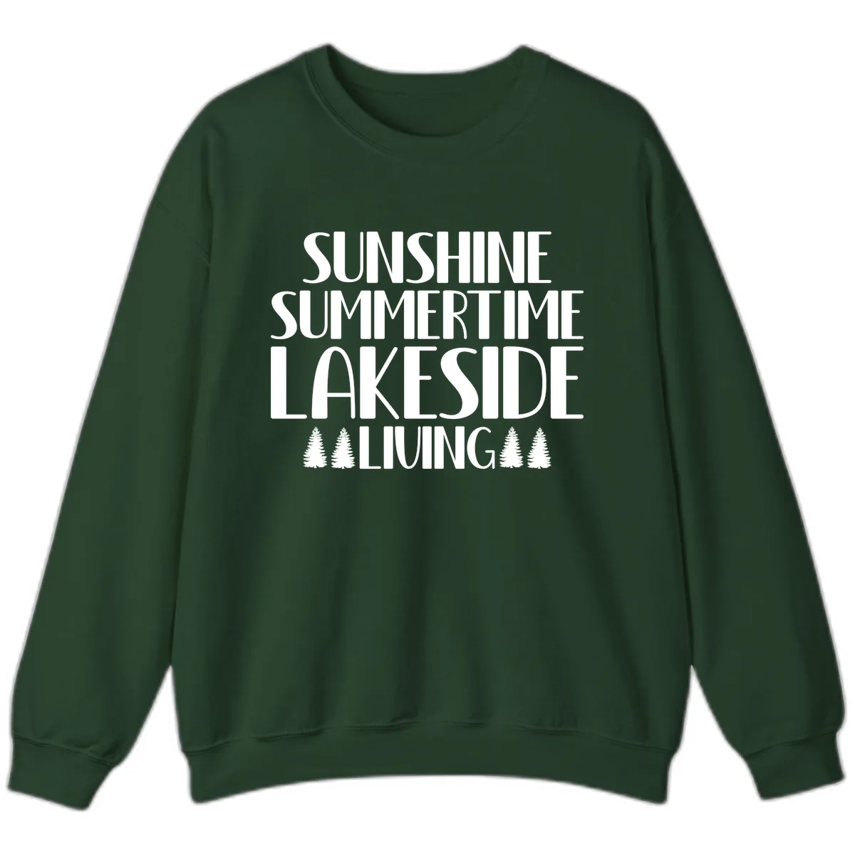 Sunshine Summertime Lakeside Living Sweatshirt in Forest Green