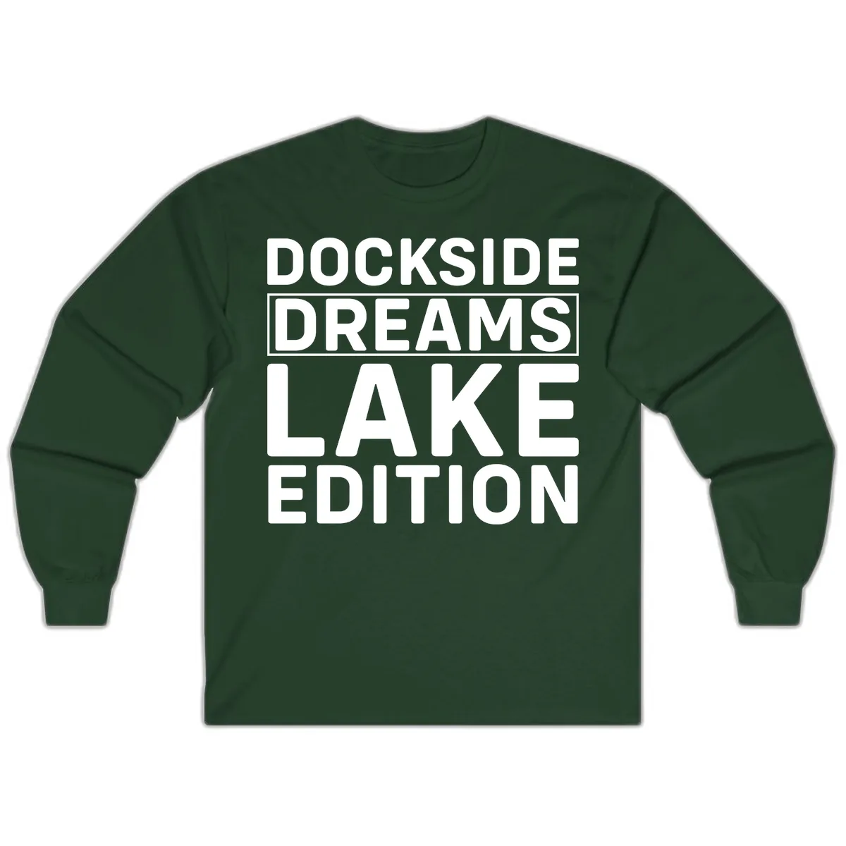 Dockside Dreams Lake Edition Long Sleeve in Forest Green