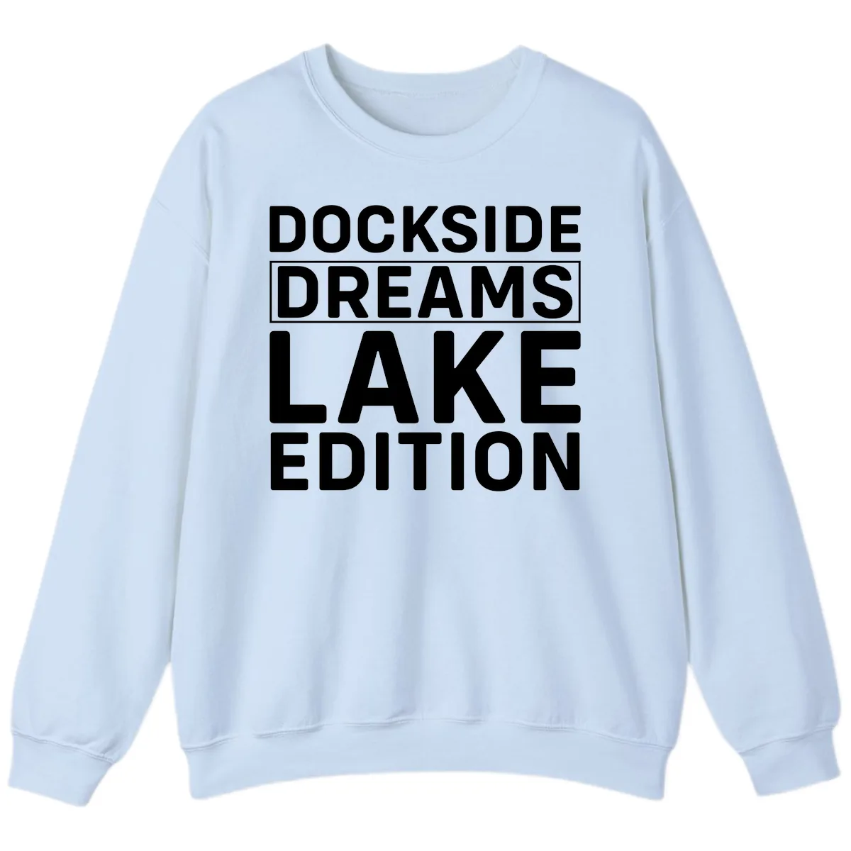 Dockside Dreams Lake Edition Sweatshirt in Light Blue