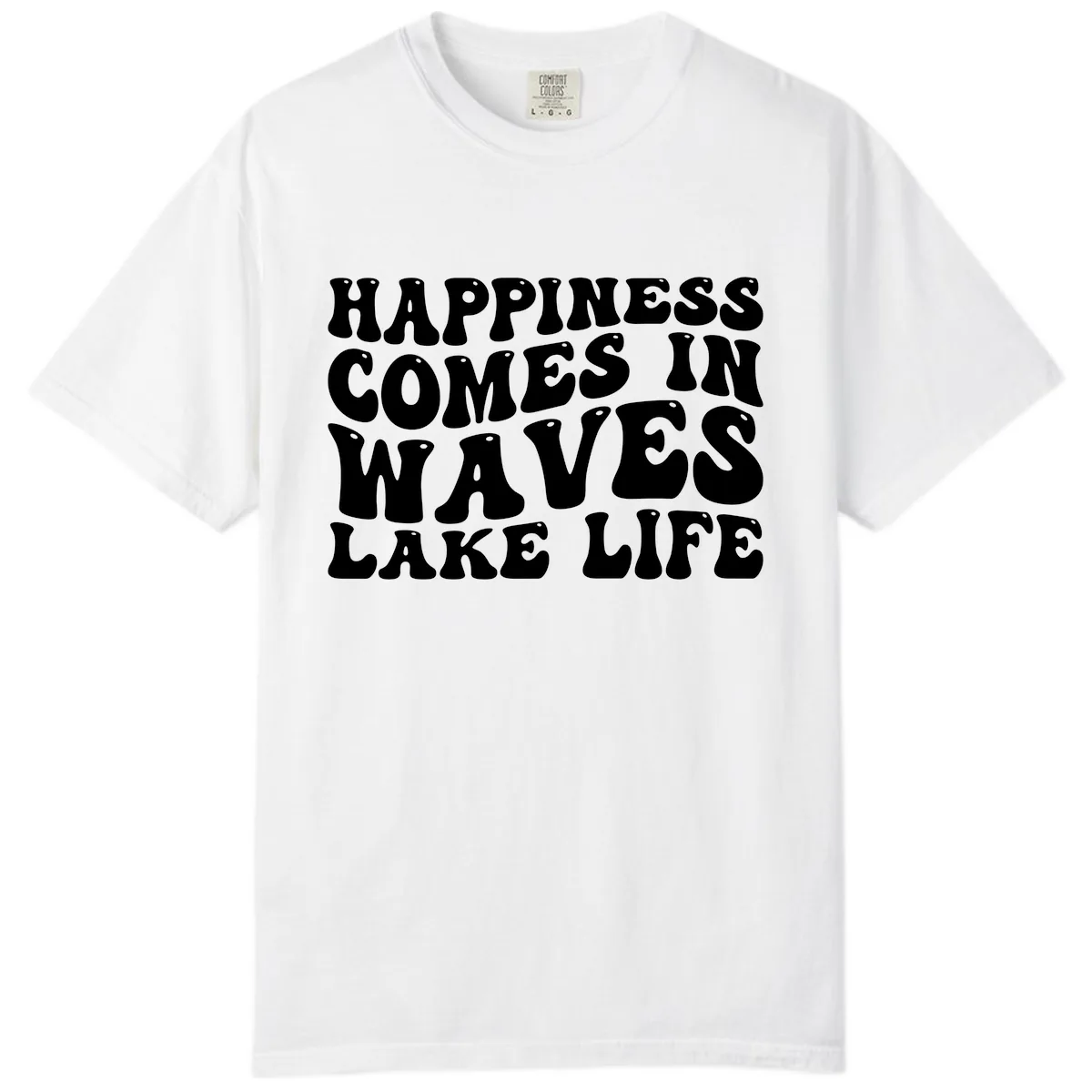 Happiness Comes In Waves Lake Life Comfort Color in White