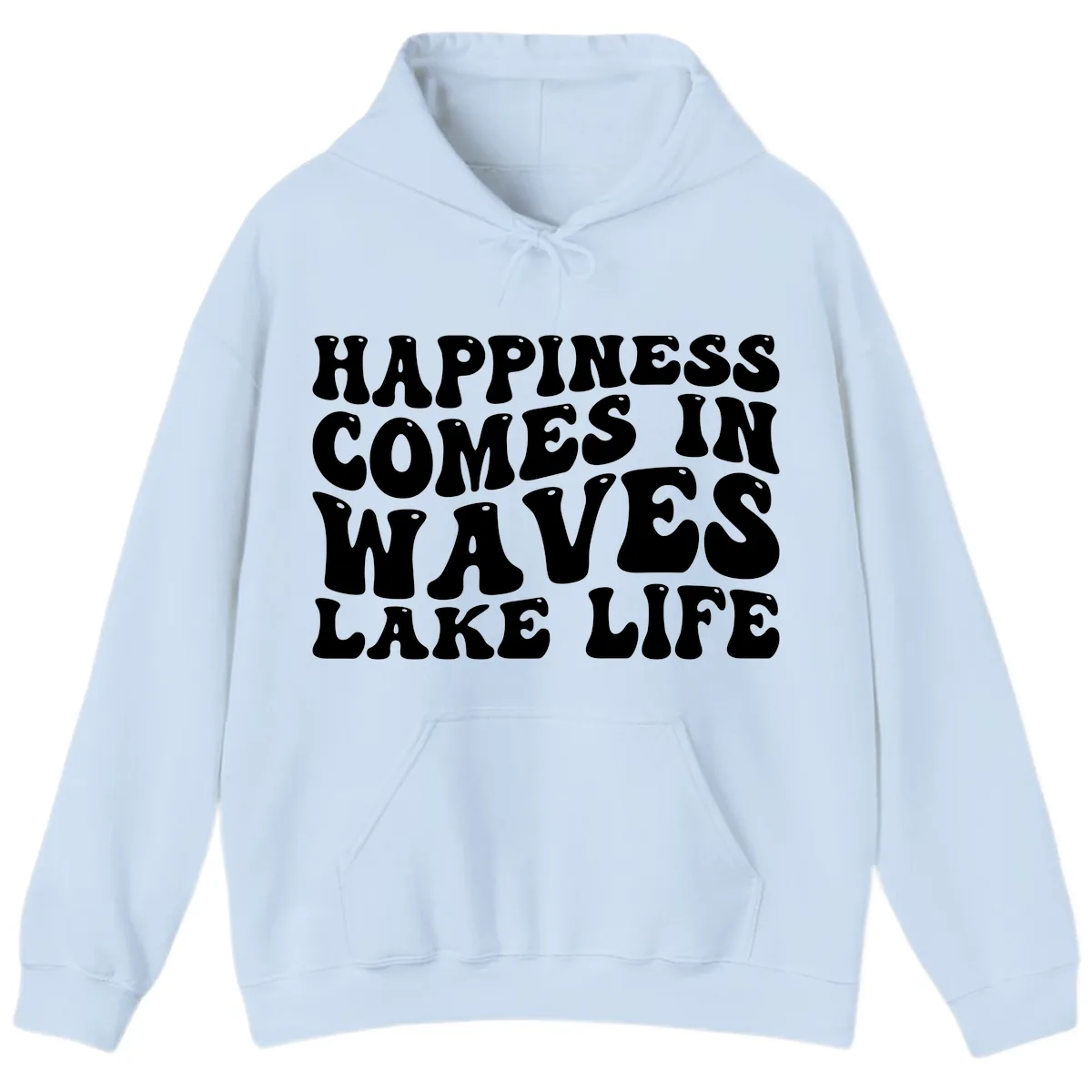 Happiness Comes In Waves Lake Life Hoodie in Light Blue