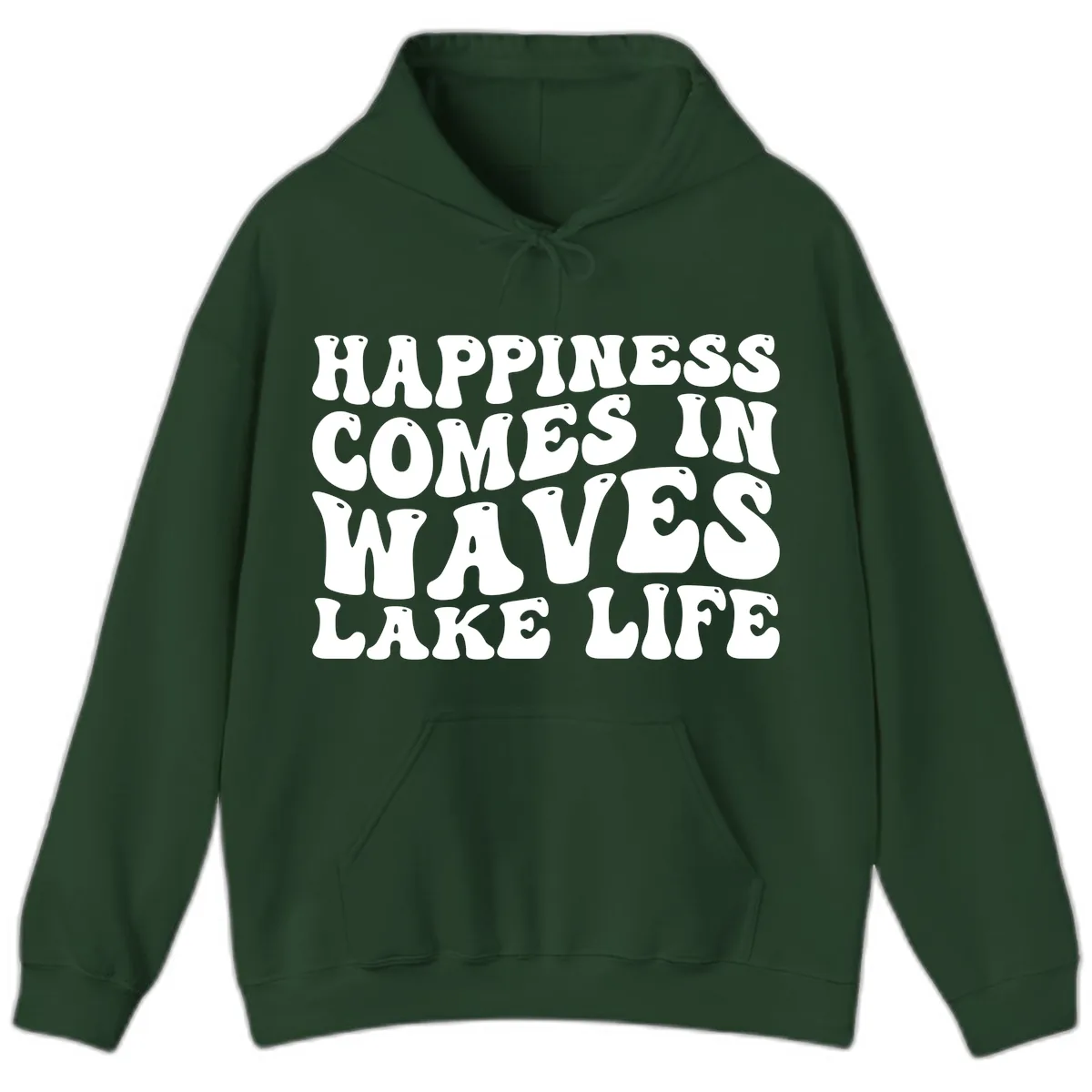 Happiness Comes In Waves Lake Life Hoodie in Forest Green