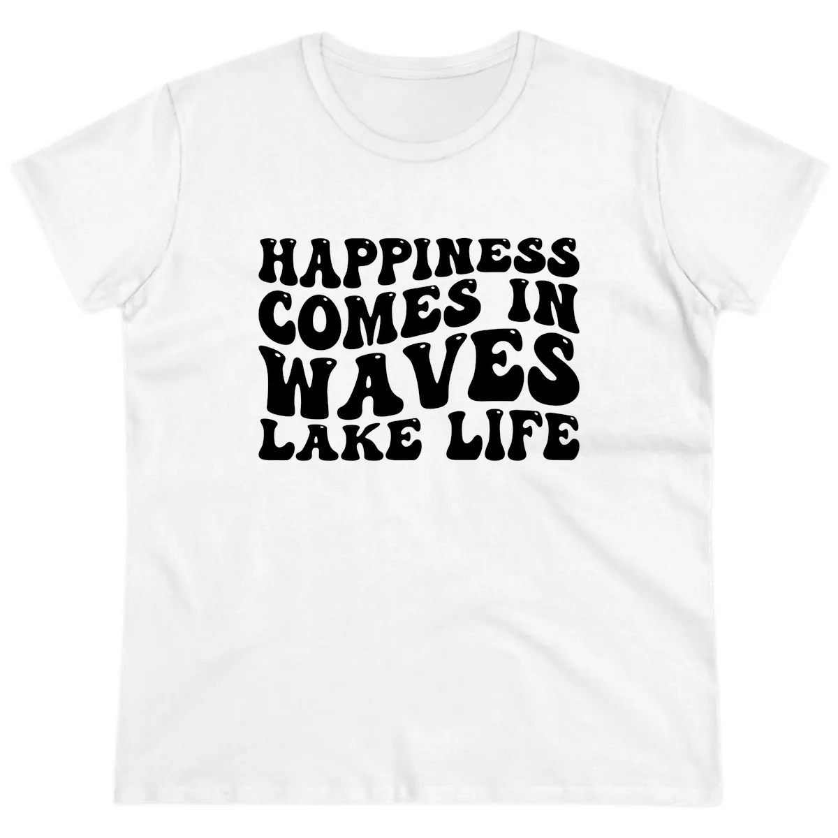 Happiness Comes In Waves Lake Life Ladies Tee in White