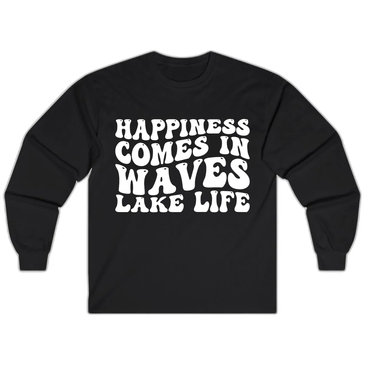 Happiness Comes In Waves Lake Life Long Sleeve in Black