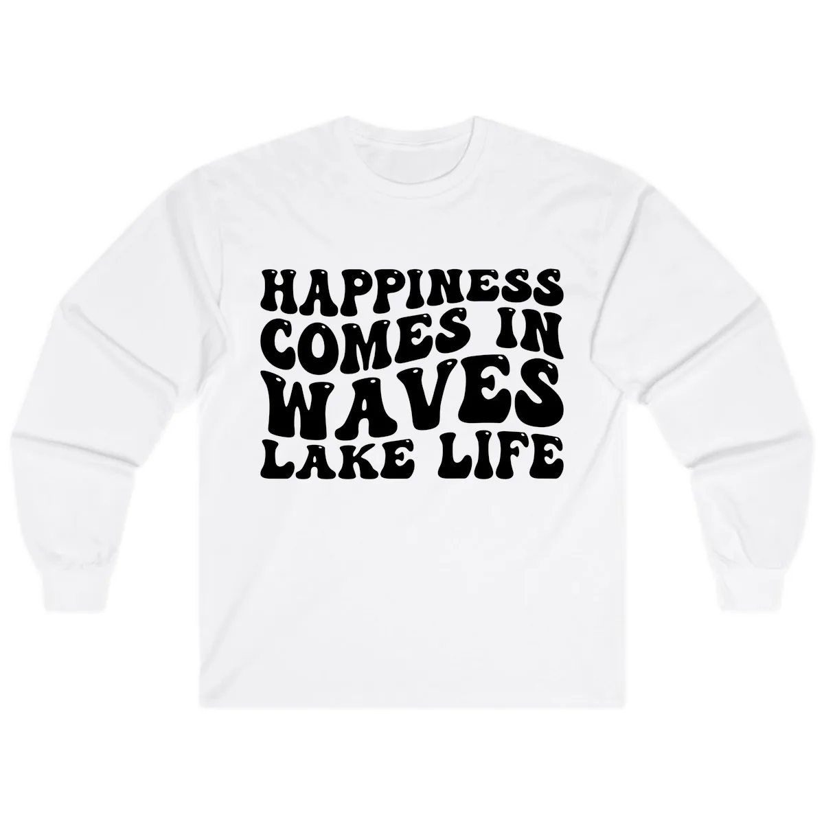 Happiness Comes In Waves Lake Life Long Sleeve in White