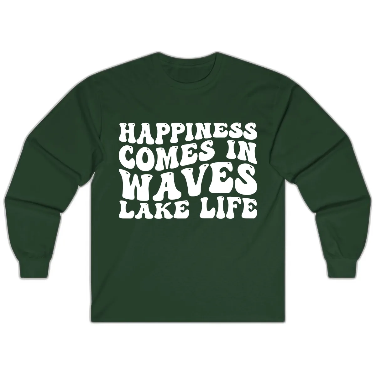 Happiness Comes In Waves Lake Life Long Sleeve in Forest Green