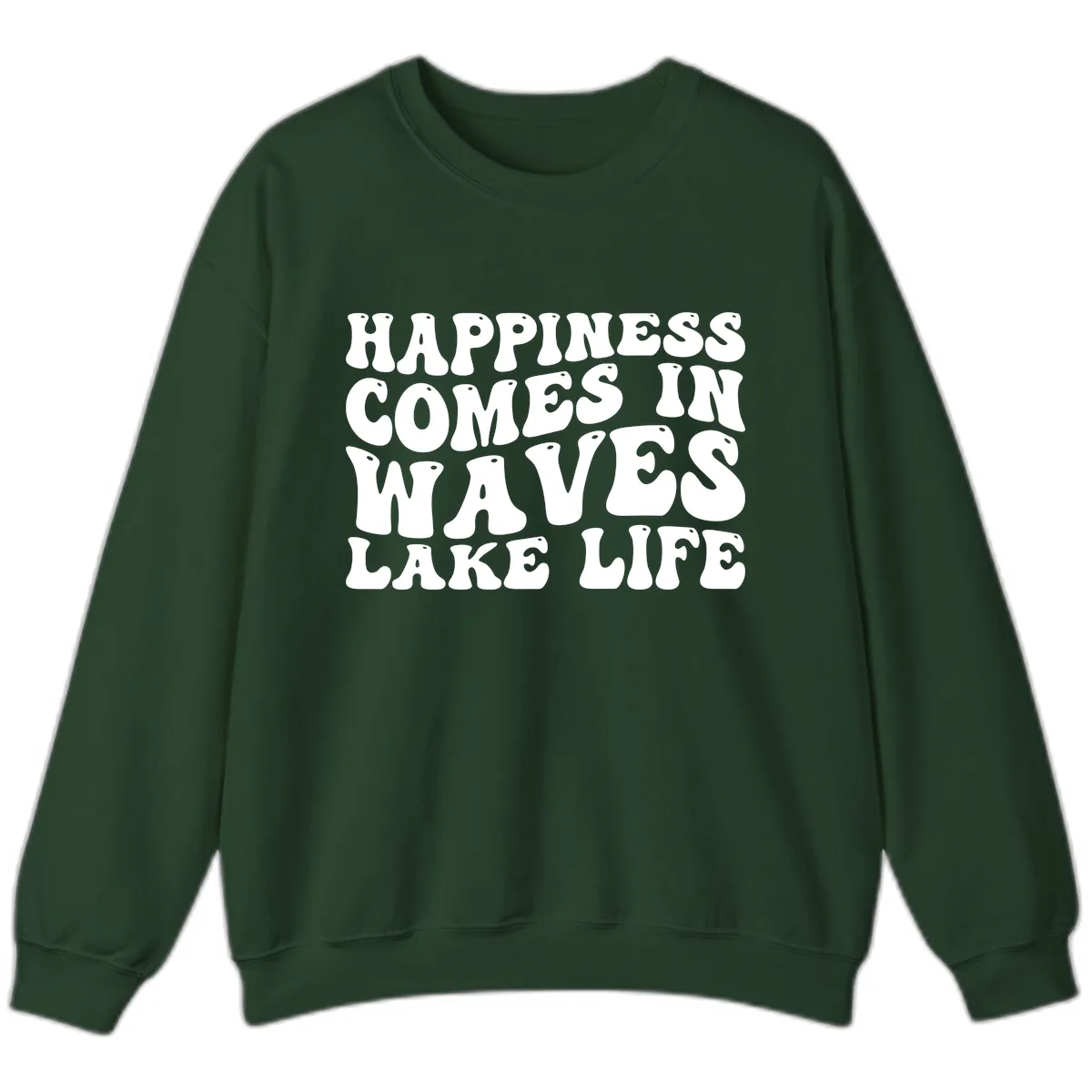 Happiness Comes In Waves Lake Life Sweatshirt in Forest Green