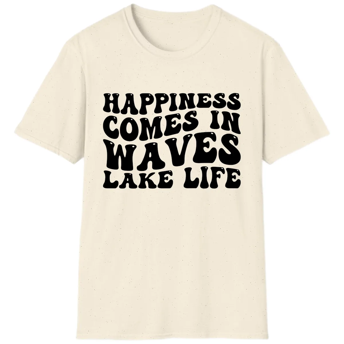 Happiness Comes In Waves Lake Life T-Shirt in Natural