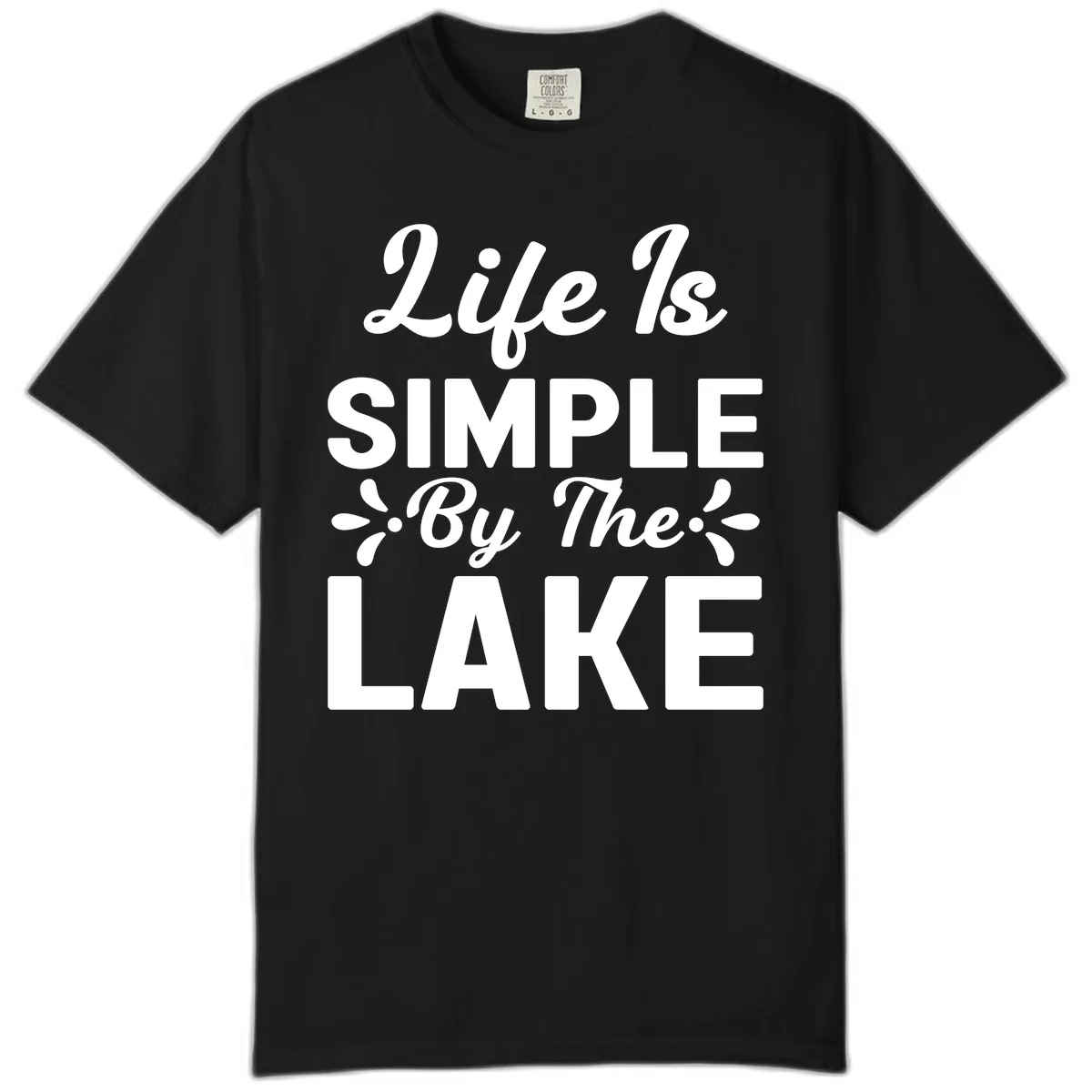 Life Is Simple By The Lake Comfort Color in Black