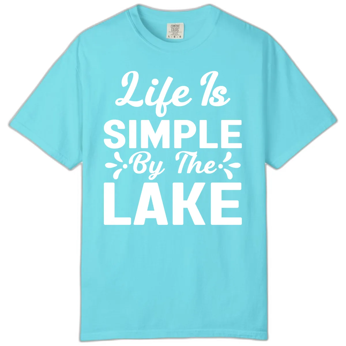 Life Is Simple By The Lake Comfort Color in Lagoon Blue