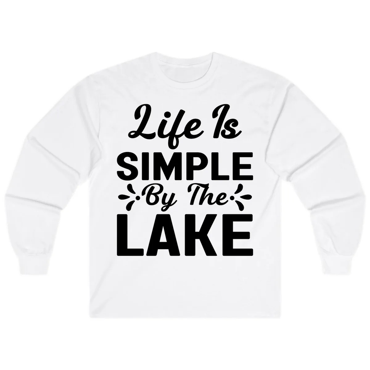 Life Is Simple By The Lake Long Sleeve in White