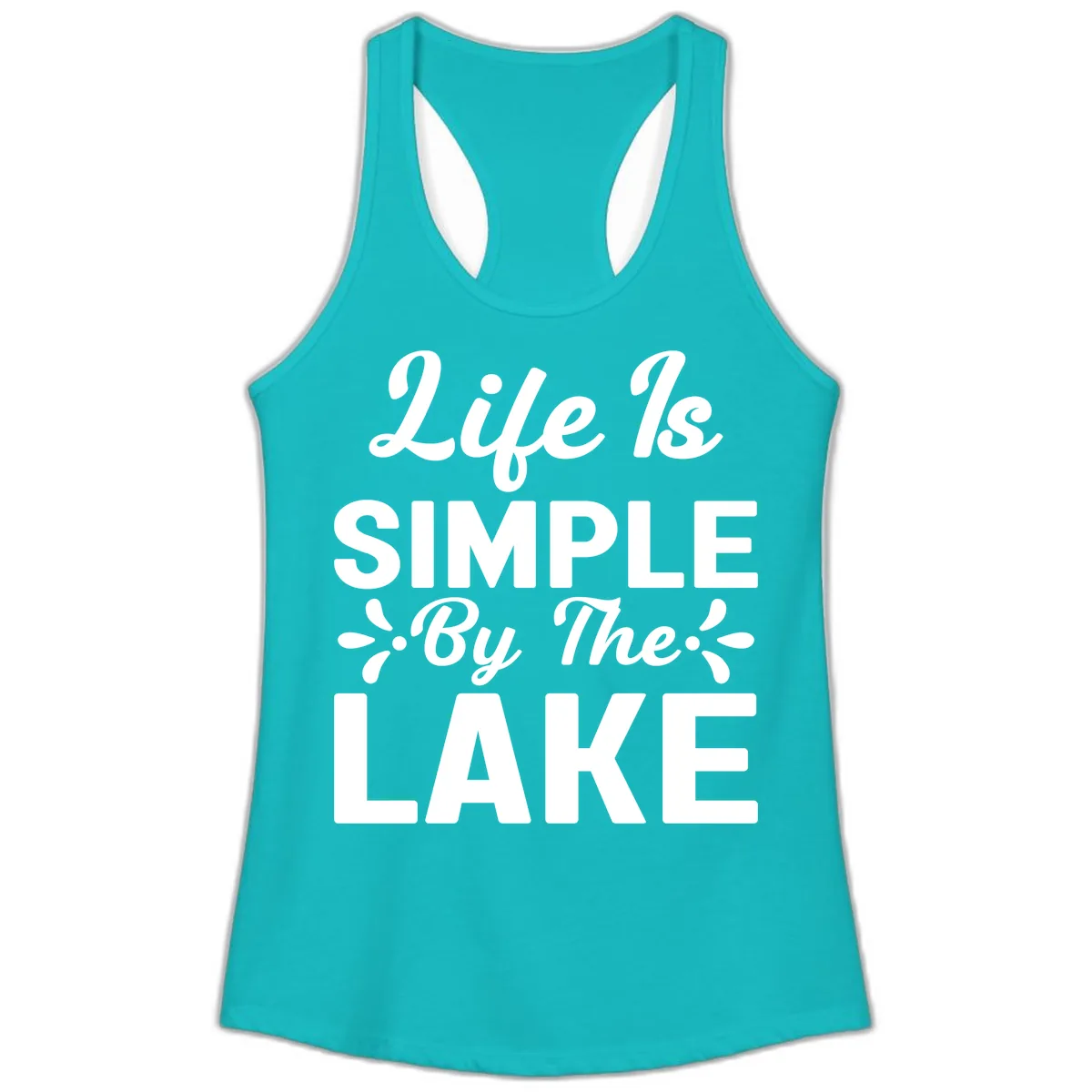 Life Is Simple By The Lake Ladies Tank in Tahiti Blue