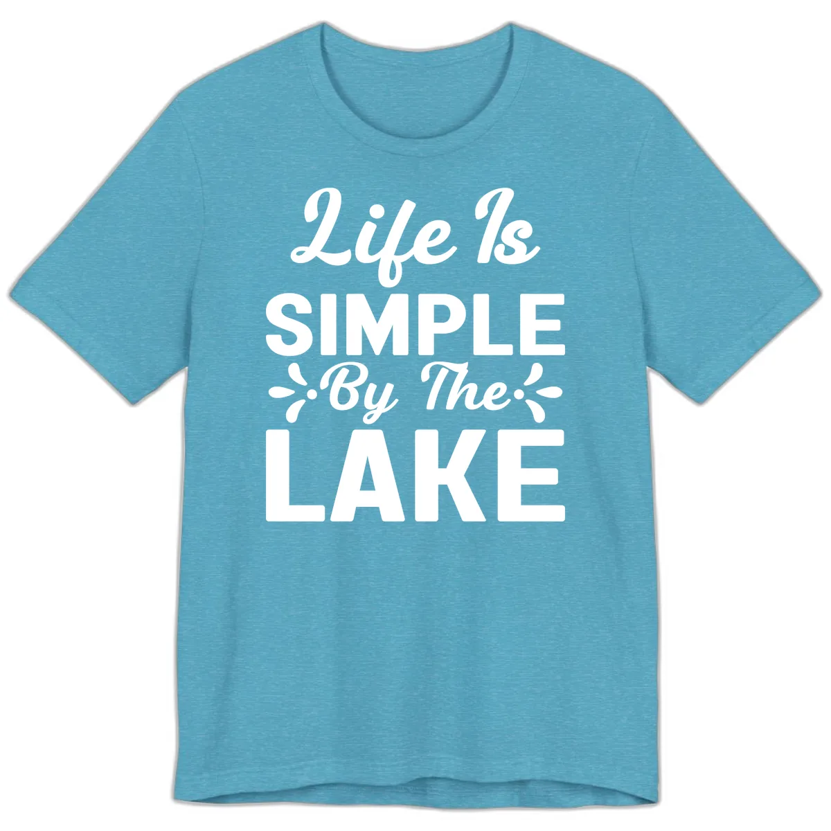 Life Is Simple By The Lake Premium T-Shirt in Heather Aqua