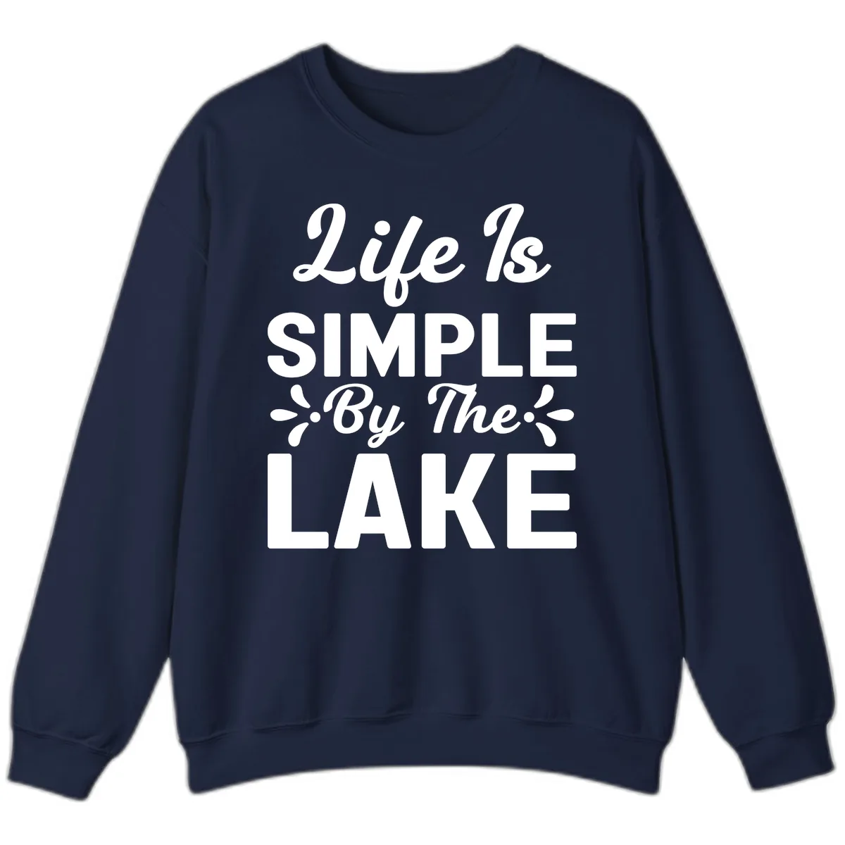 Life Is Simple By The Lake Sweatshirt in Navy