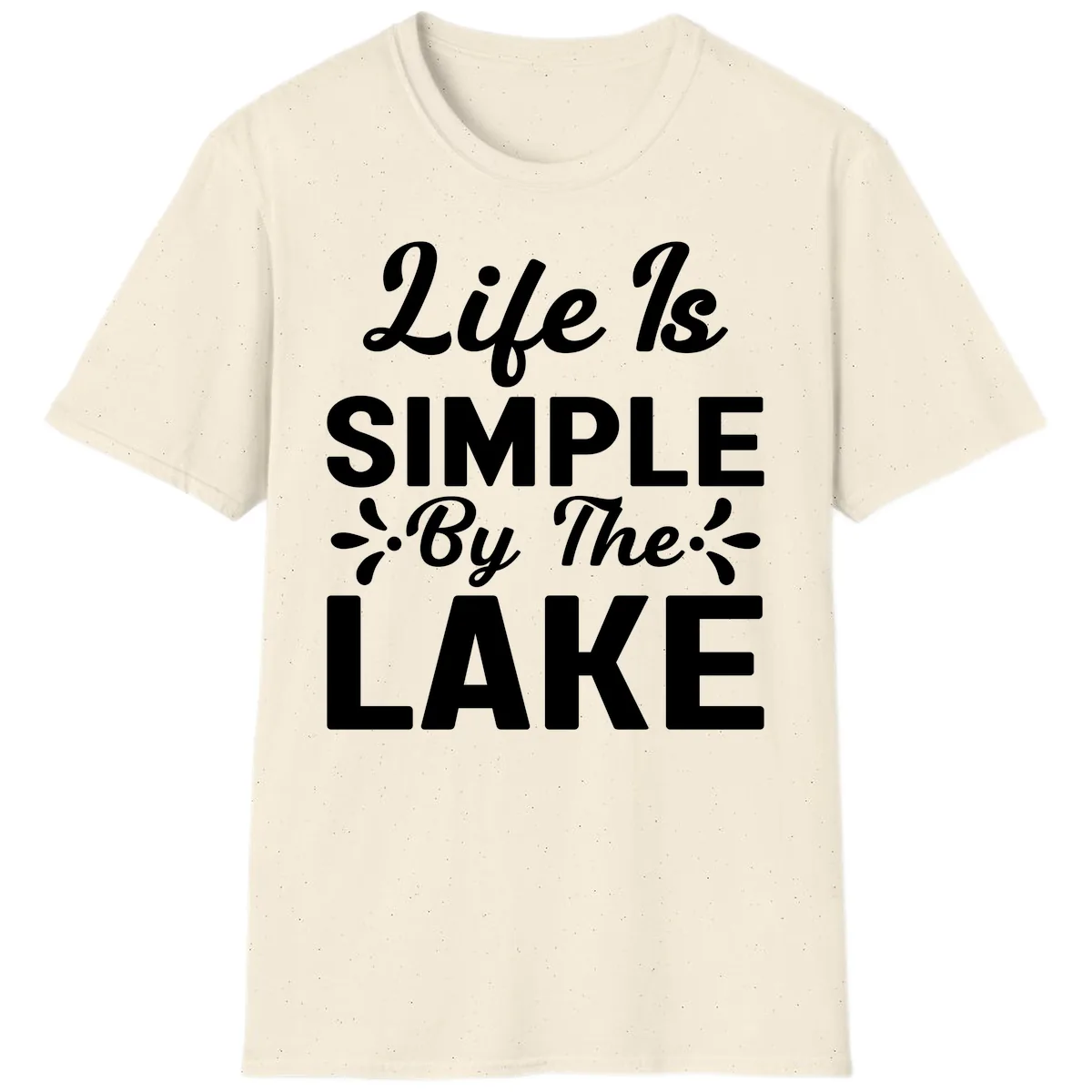 Life Is Simple By The Lake T-Shirt in Natural