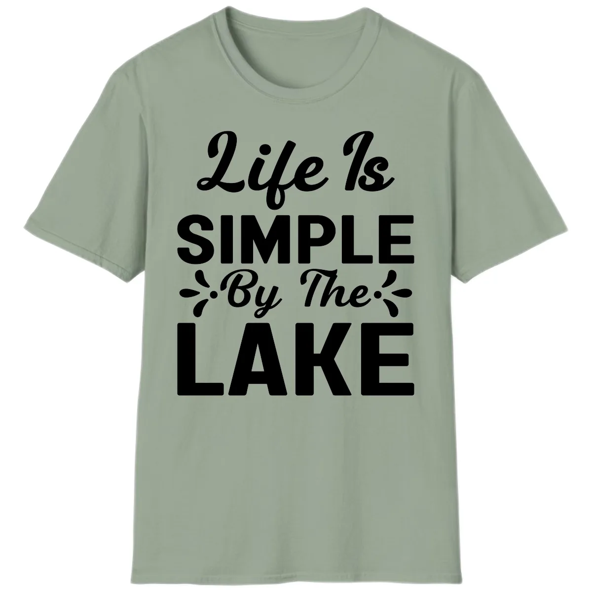 Life Is Simple By The Lake T-Shirt in Sage