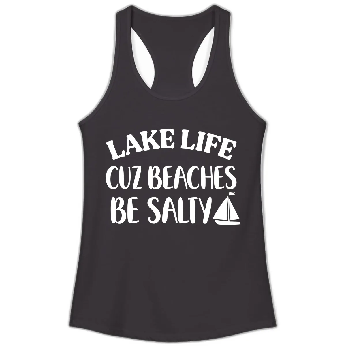 Lake Life Cuz Beaches Be Salty Design Ladies Tank in Black