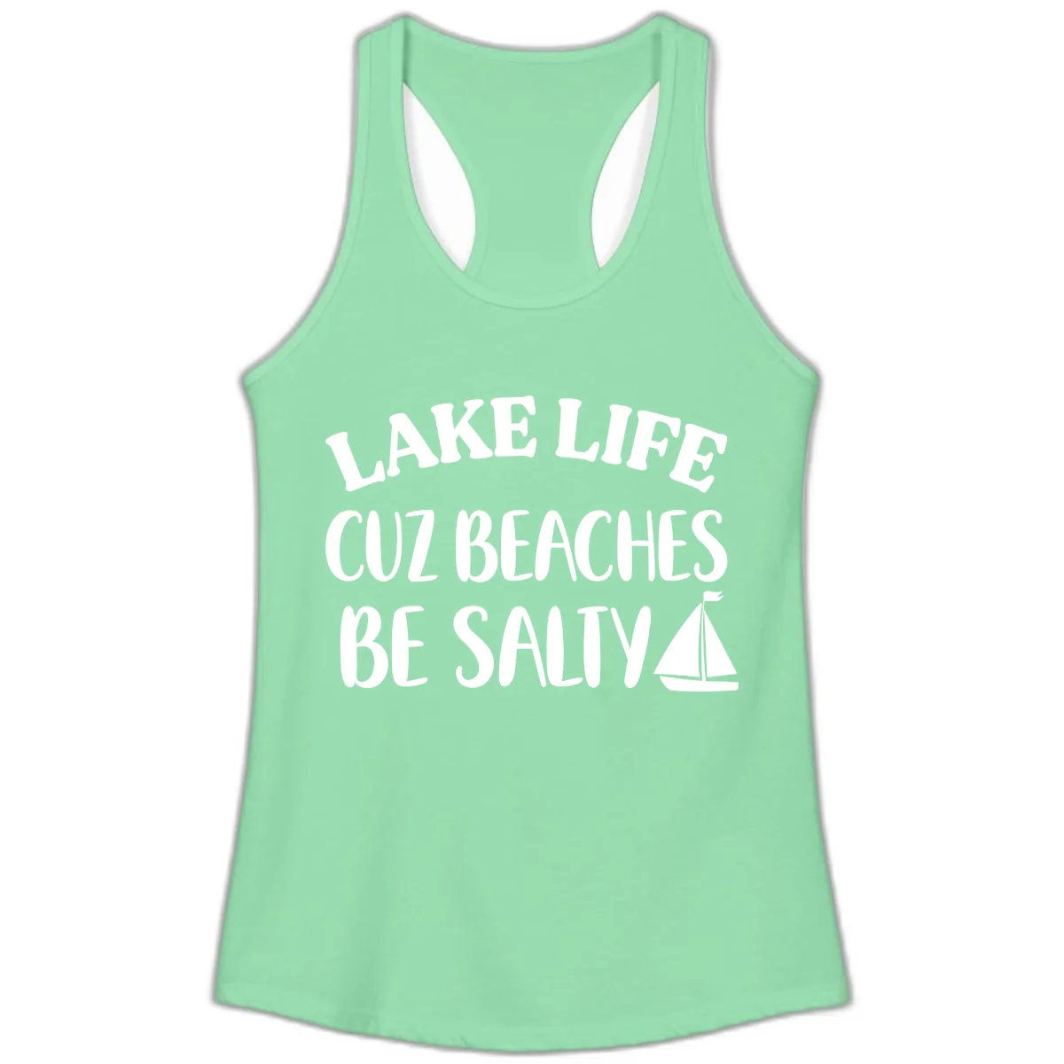 Lake Life Cuz Beaches Be Salty Design Ladies Tank in Solid Mint