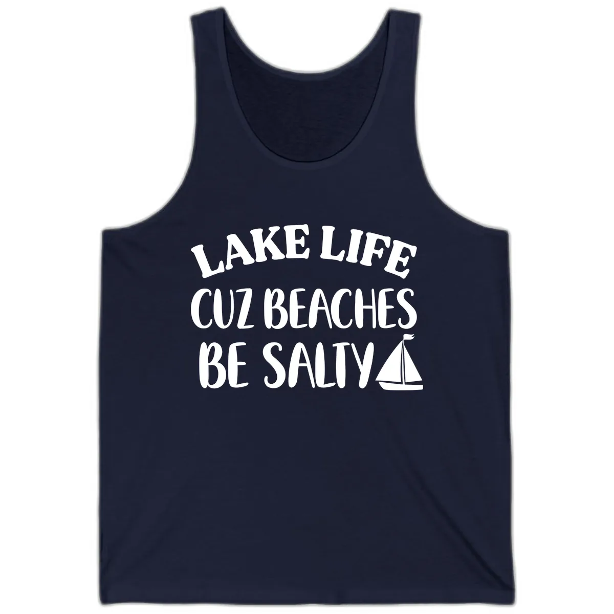 Lake Life Cuz Beaches Be Salty Design Tank in Navy