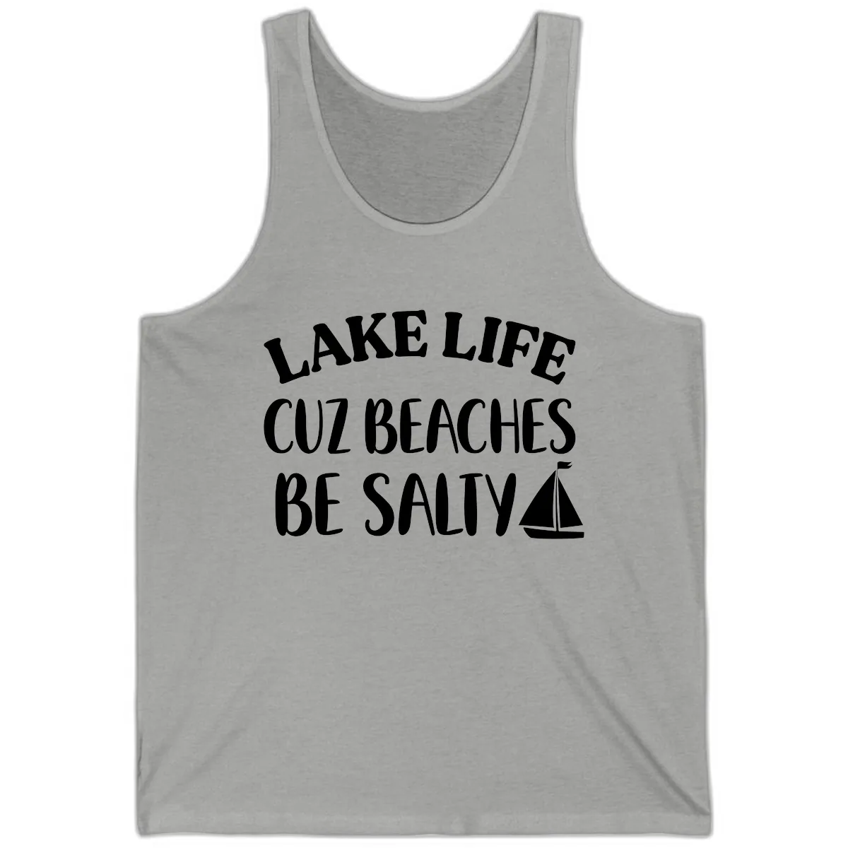 Lake Life Cuz Beaches Be Salty Design Tank in Athletic Heather